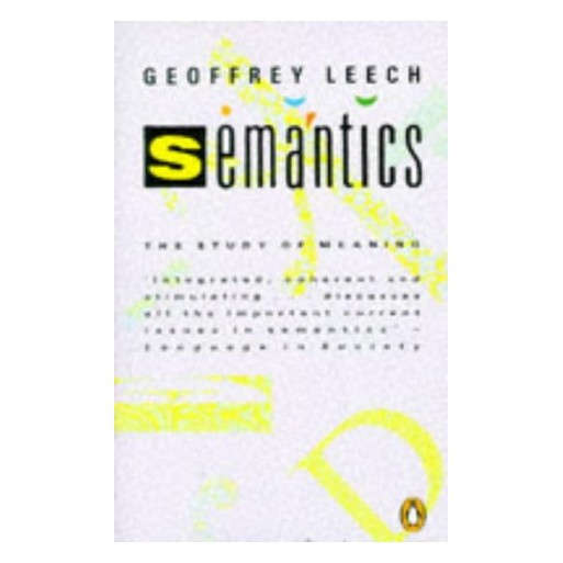 Semantics: The Study of Meaning