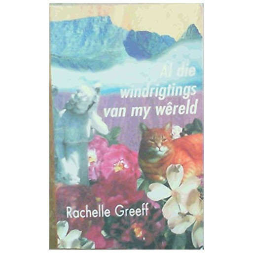 Al die windrigtings van my wereld