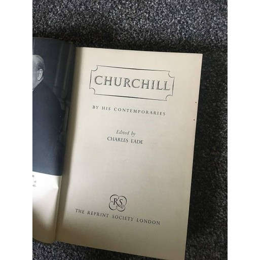 Churchill by his Contemporaries