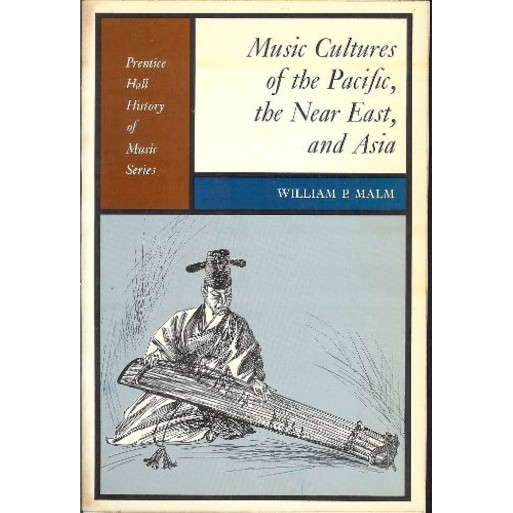 Music Cultures of the Pacific, the Near East and Asia