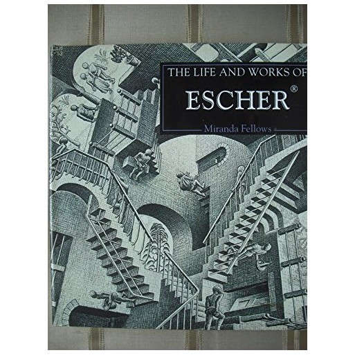 The Life and Work of Escher