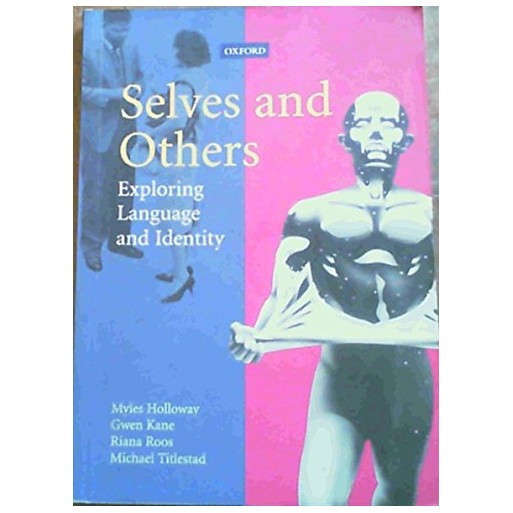 Selves & Others: Exploring Language & Identity