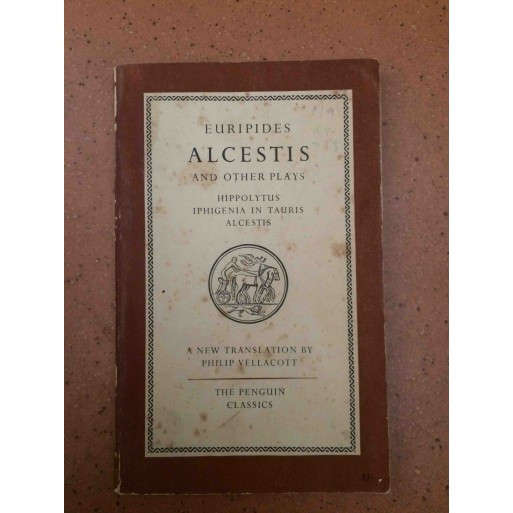 Alcestis and Other Plays