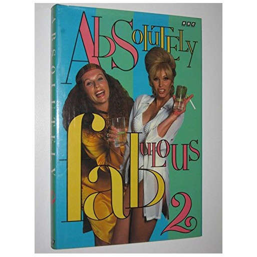 Absolutely Fabulous 2: The Scripts