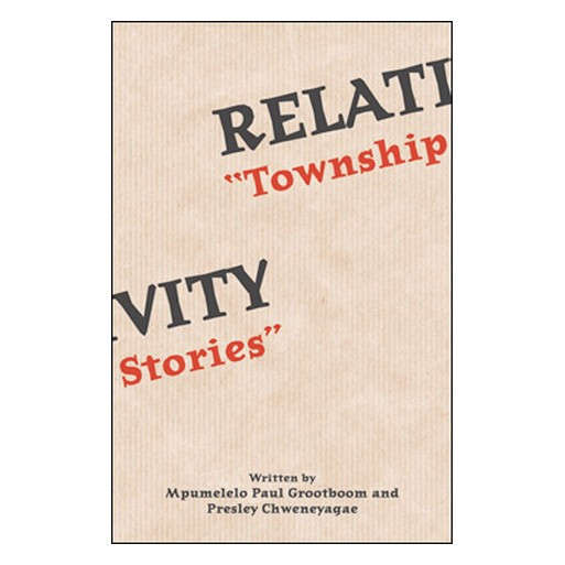 Relativity "Township Stories"
