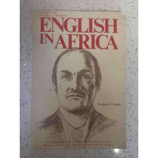 English in Africa Vol 11 Number Sydney Clouts Memorial Issue