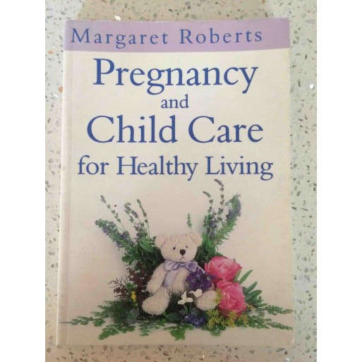 Pregnancy and Child Care for Healthy Living
