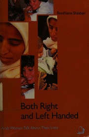 Both right and left handed: Arab women talk about their lives