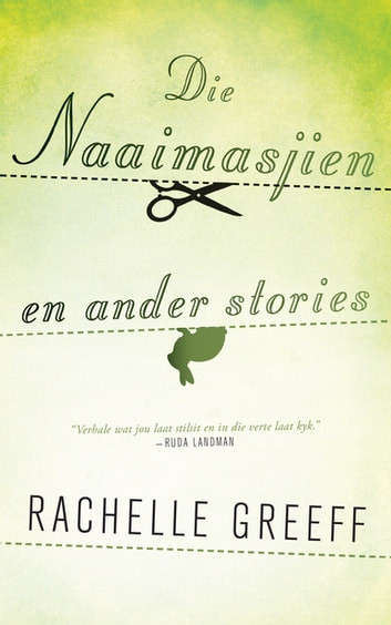 Die Naaimasjien en ander stories
