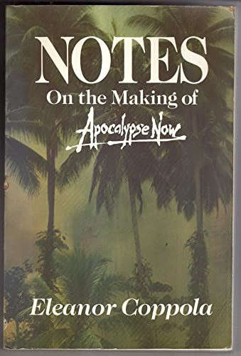 Notes on the Making of Apocalypse Now