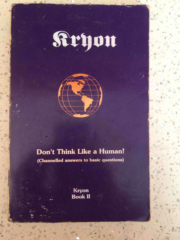 Kryon: Don't Think Like a Human