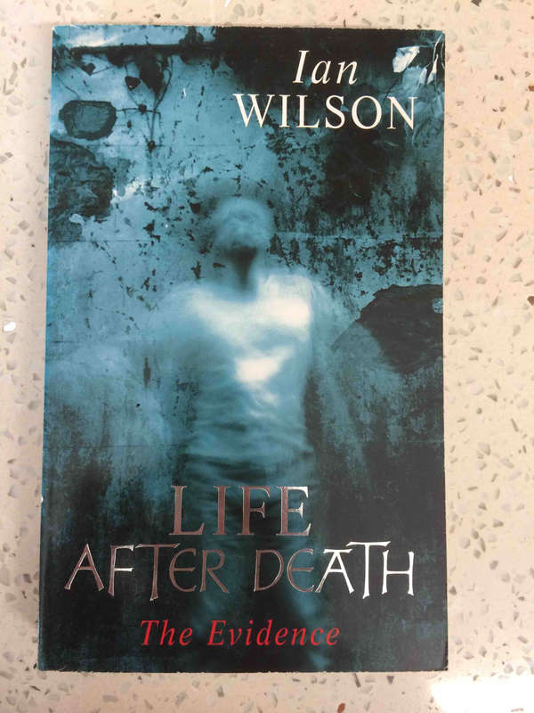 Life after Death: The Evidence