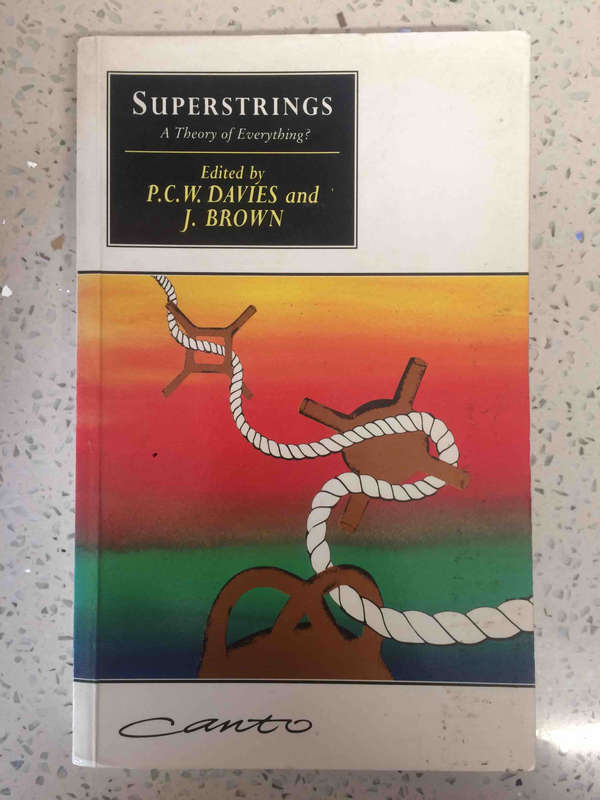 Superstrings: a Theory of  Everything