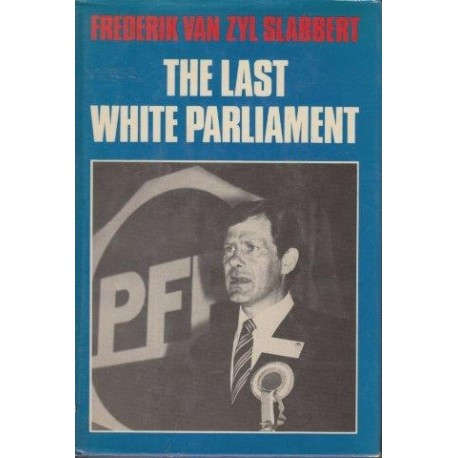 The Last White Parliament
