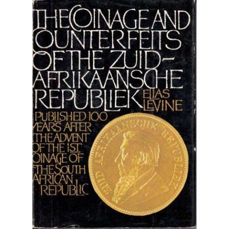 The Coinage and Counterfeits of the Zuid-Afrikaansche Republiek
