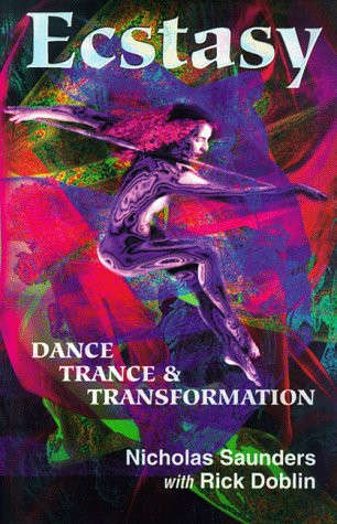 Ecstasy: Dance, Trance & Transformation