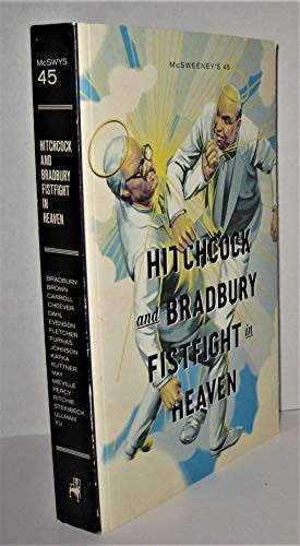 McSweeney's Issue 45: Hitchcock and Bradbury Fistfight in Heaven