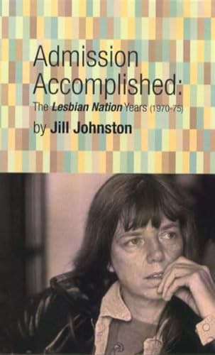 Admission Accomplished: The Lesbian Nation Years, 1970-75