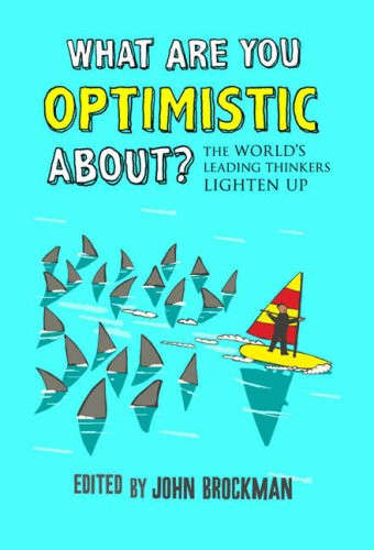 What are you Optimistic about