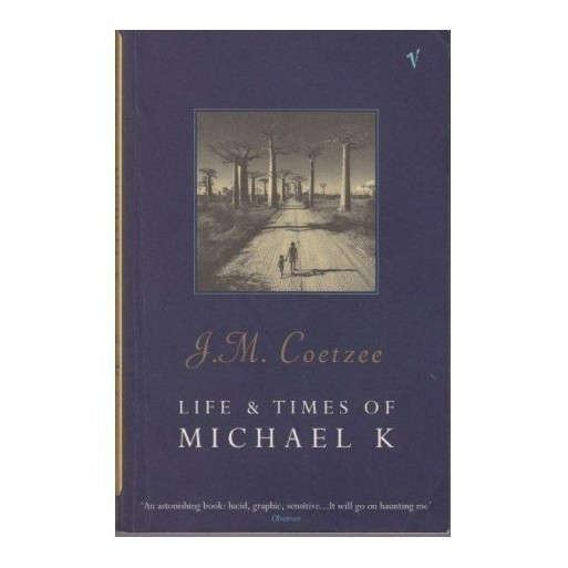 Life and Times of Michael K