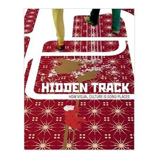 Hidden Track: How Visual Culture Is Going Places