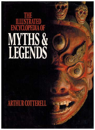 The Illustrated Encyclopaedia of Myths & Legends