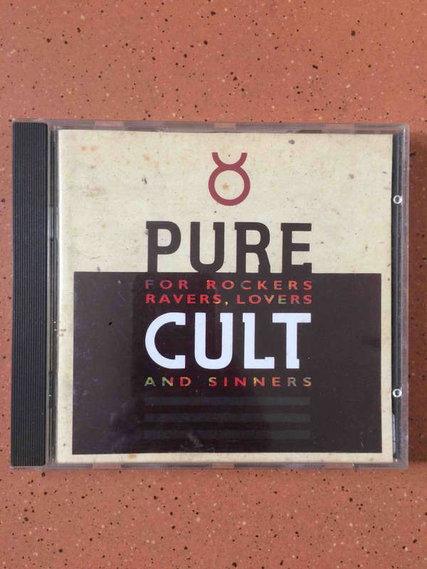 Pure Cult: For Rockers, Ravers, Lovers and Sinners