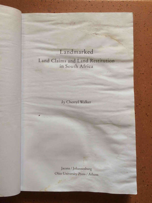 Landmarked: Land Claims & Land Restitution in South Africa