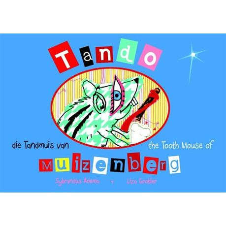 TANDO: Die Tandmuis van Muizenberg
