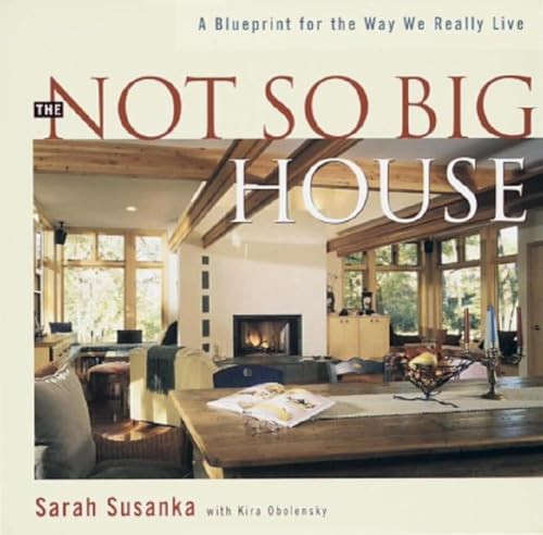 The Not So Big House