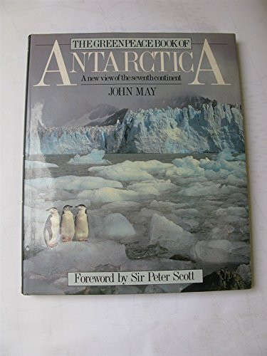 The Greenpeace Book of Antarctica