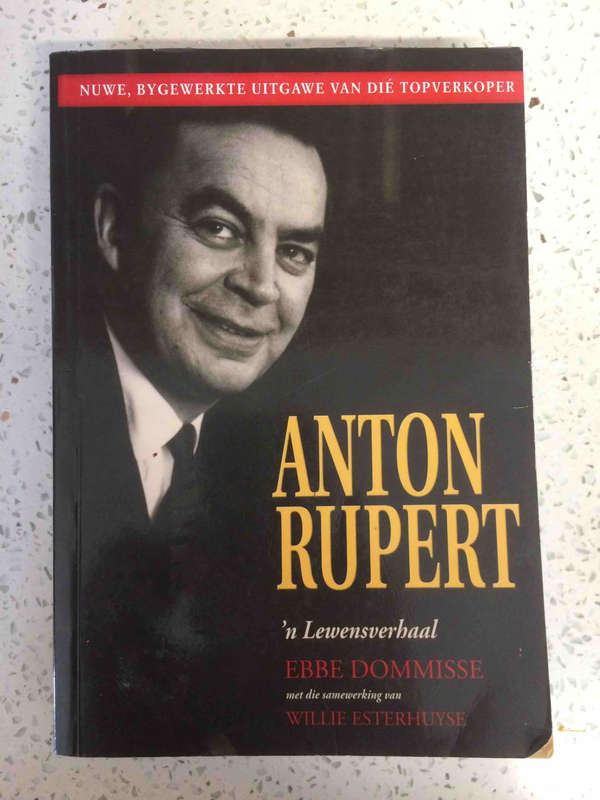 Anton Rupert 'n Lewensverhaal