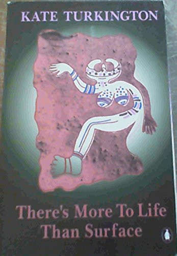 There's More to Life Than Surface