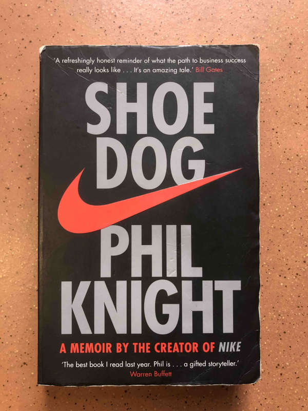 Shoe Dog: A Memoir by the Creator of NIKE