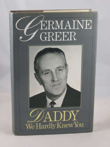 Daddy we hardly knew you
