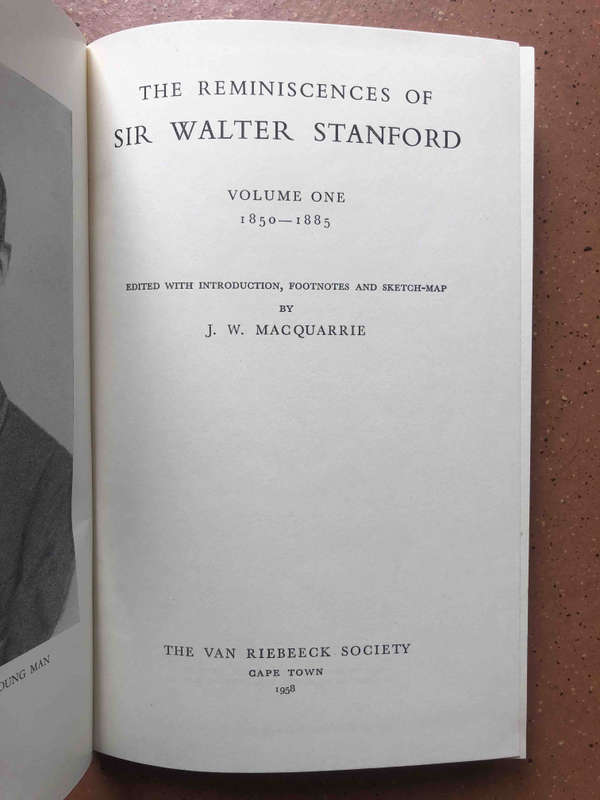 The Reminiscences of Sir Walter Stanford Volume One 1850-1885