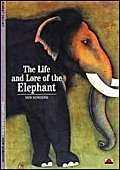 The Life and Lore of the Elephant