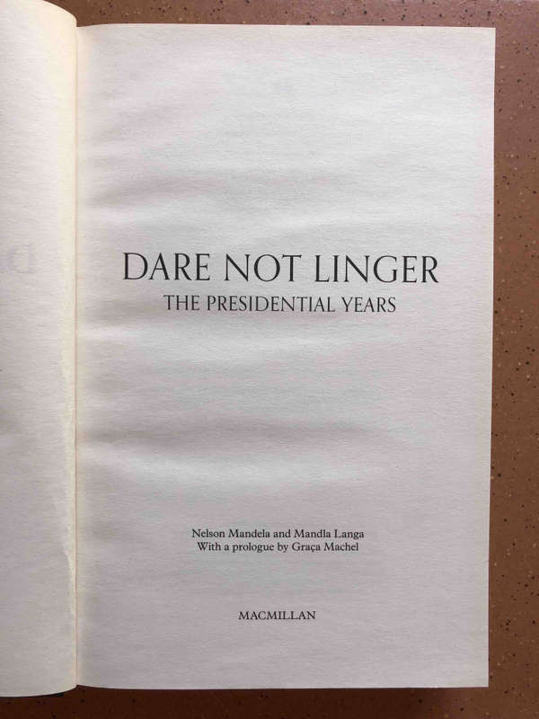Dare Not Linger - The Presidential Years