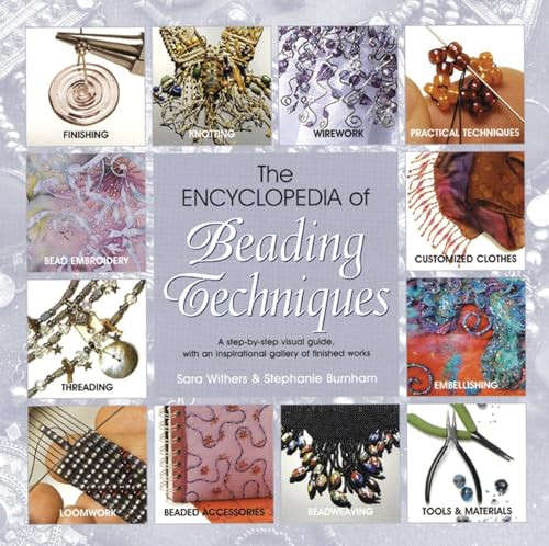 The Encyclopaedia of Beading Techniques