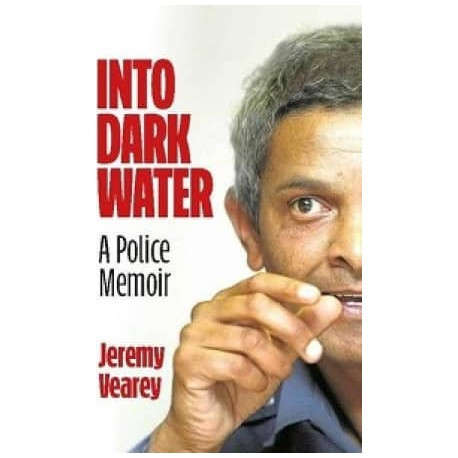 Into Dark Water: A Police Memoir