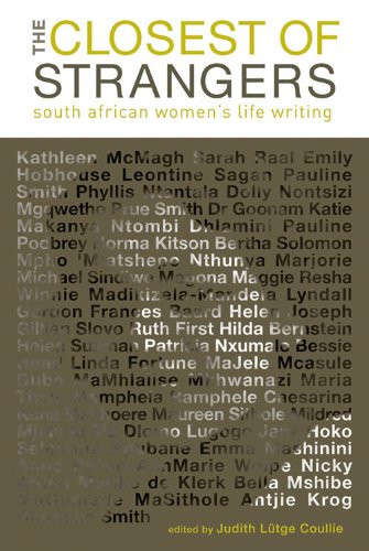 The Closest of Strangers: South African Women's Life Writing