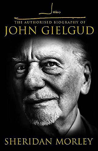 John G: The Authorized Biography of John Gielgud