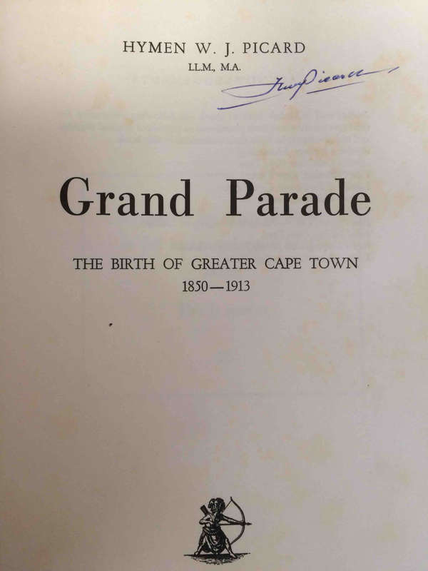 Grand Parade: The Birth of Greater Cape Town 1850-1913 (SIGNED)