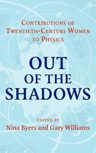 Out of the Shadows: Contributions of Twentieth-Century Women to Physics