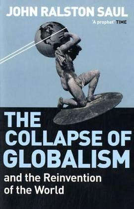 The Collapse of Globalism: And the Reinvention of the World