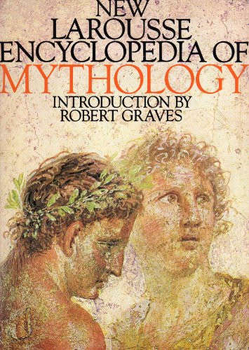 New Larousse Encyclopedia of Mythology