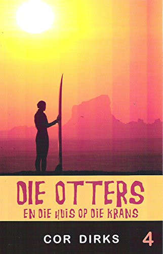 Die Otters 4: Die Otters en die Huis op die Krans