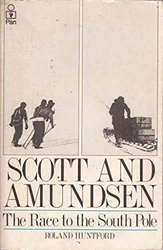 Scott and Amundsen: The Race to the South Pole