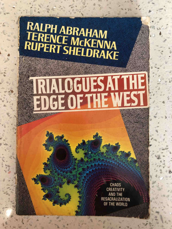 Trialogues at the Edge of the West: Chaos, Creativity, and the Resacralization of the World