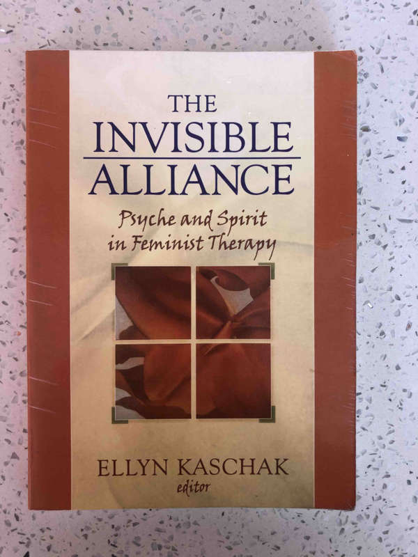 The Invisible Alliance: Psyche and Spirit in Feminist Therapy